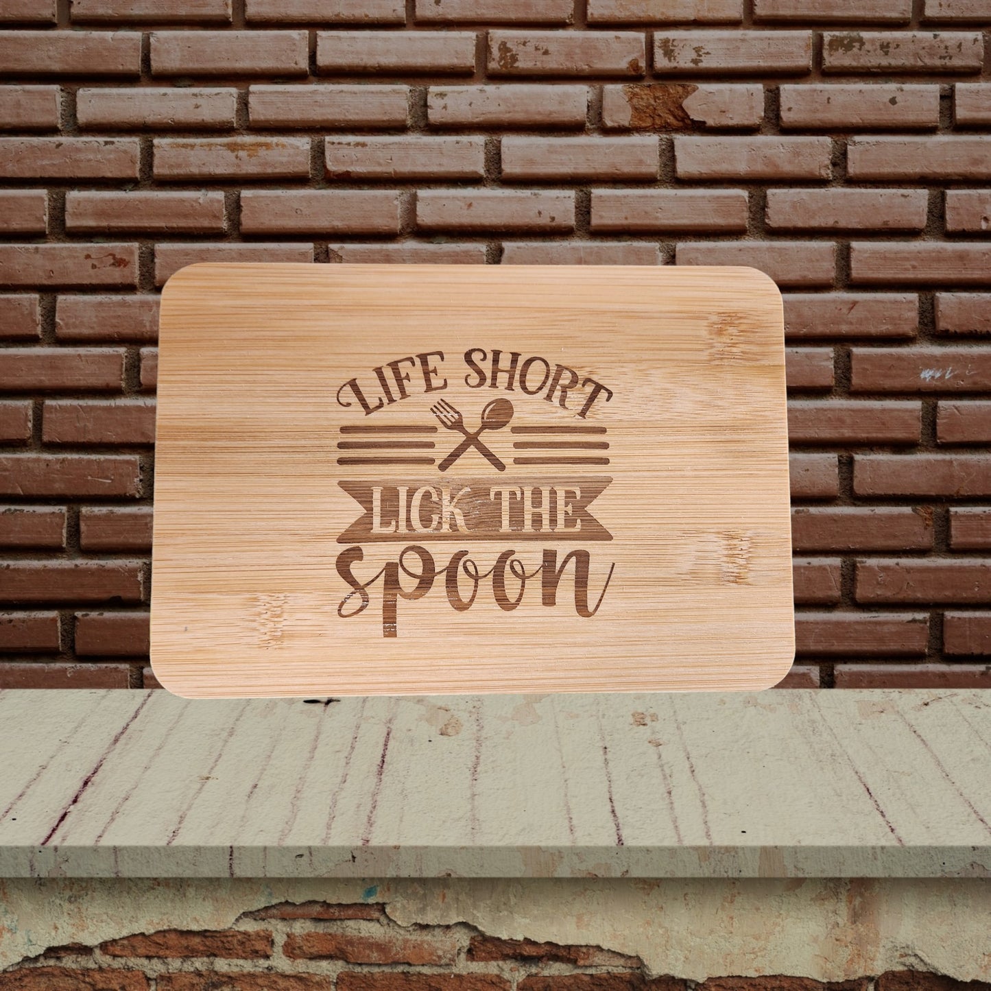 Bamboo Board - Life's Short Lick the Spoon"