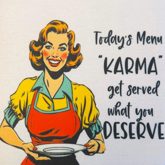 Retro Sassy Neoprene Coaster Today's Menu Karma Get Served what your Deserve