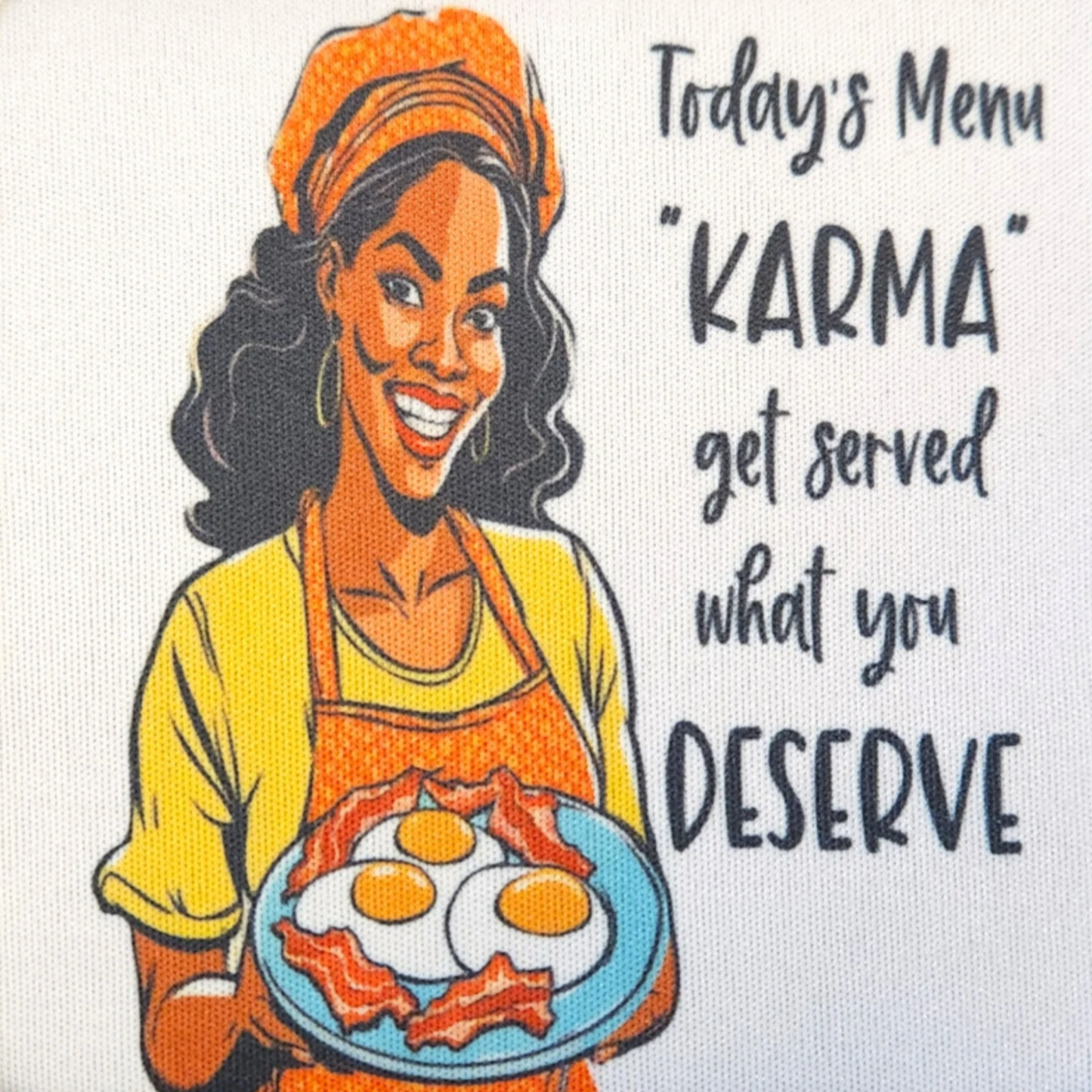 Retro Sassy Neoprene Coaster Today's Menu Karma Get Served what your Deserve