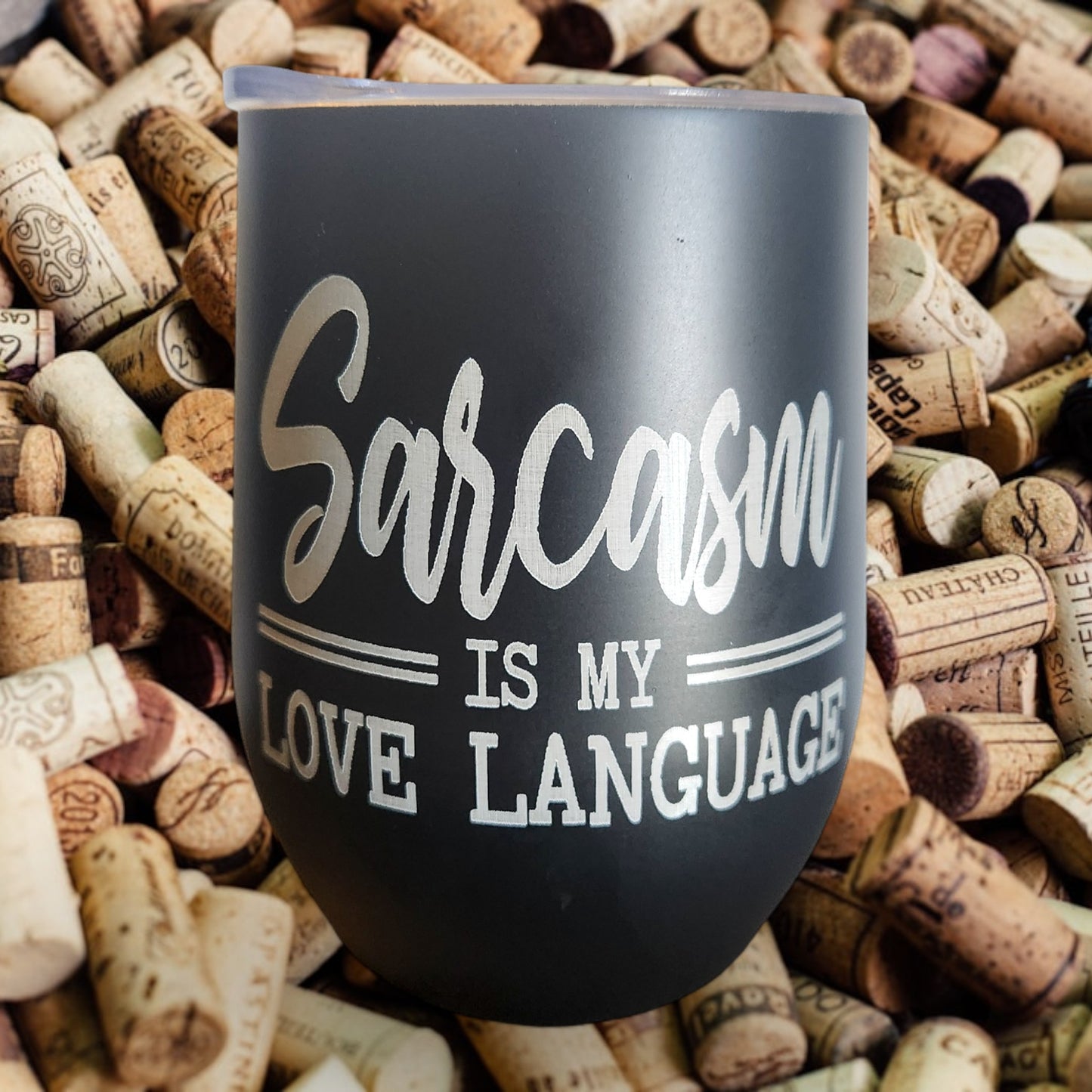 "Sarcasm is my Love Language" Wine Tumbler