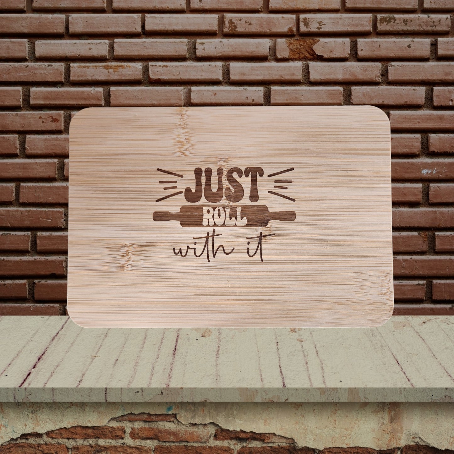Bamboo Board - "Just Roll with It"