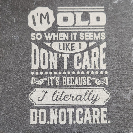 Slate Coaster "I'm Old"