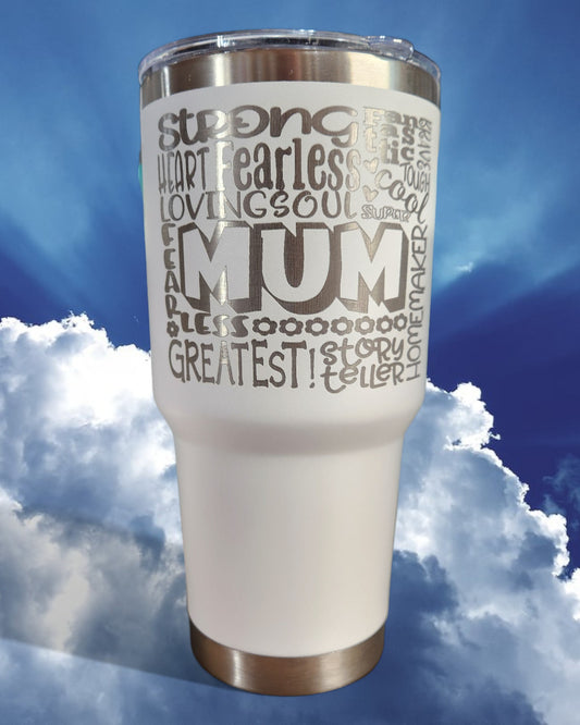 Mother's Day Tumber - "Mum..." (30 Oz.)