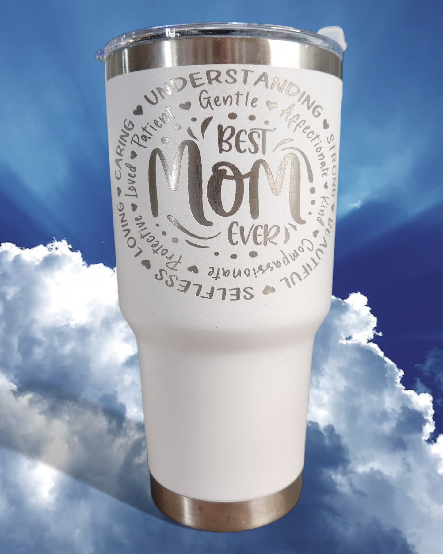 Mother's Day Tumber - "Best Mom Ever..." (30 Oz.)