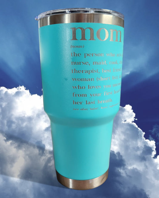 Turquoise Mother's Day Tumber - "Mom Definition" (30 Oz.)