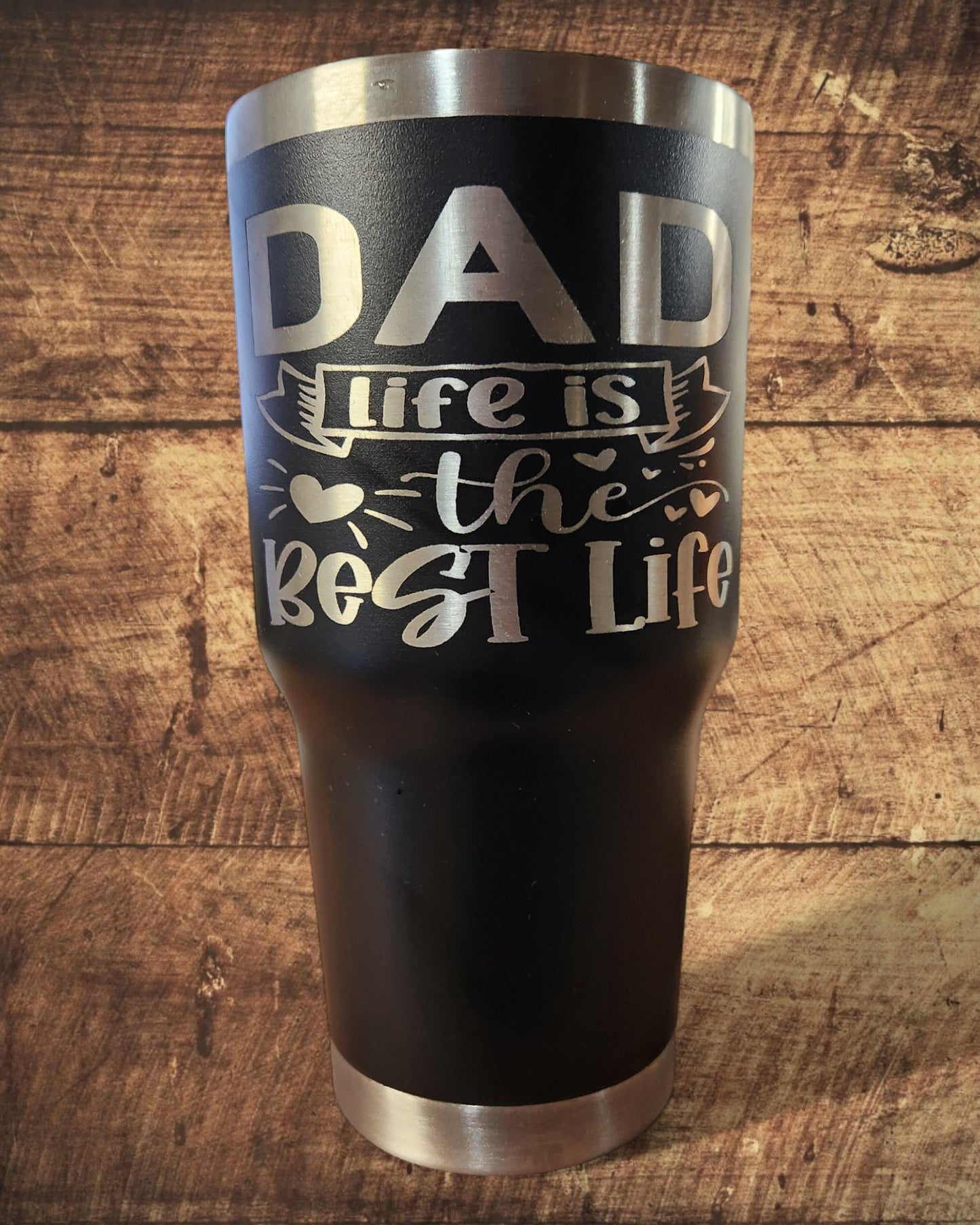 Black Father's Day Tumber - "Dad Life is the Best Life" (30 Oz.)