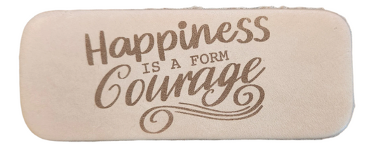 Leather Keychain - Happiness is a Form of Courage