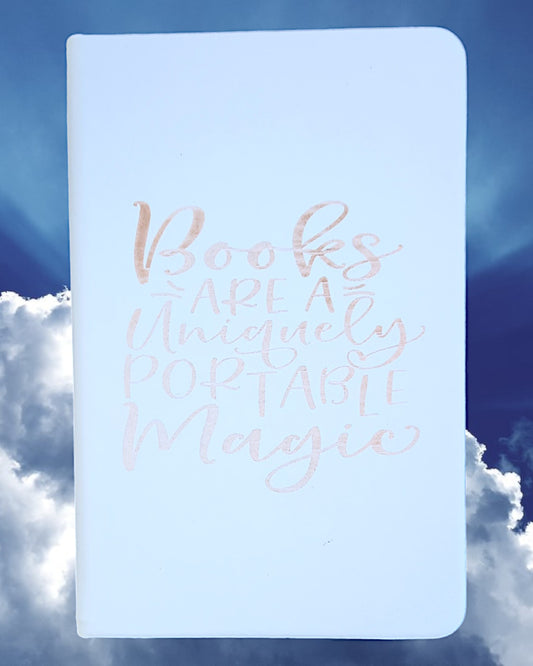 Small Journal-"Books are Uniquely Portable Magic"