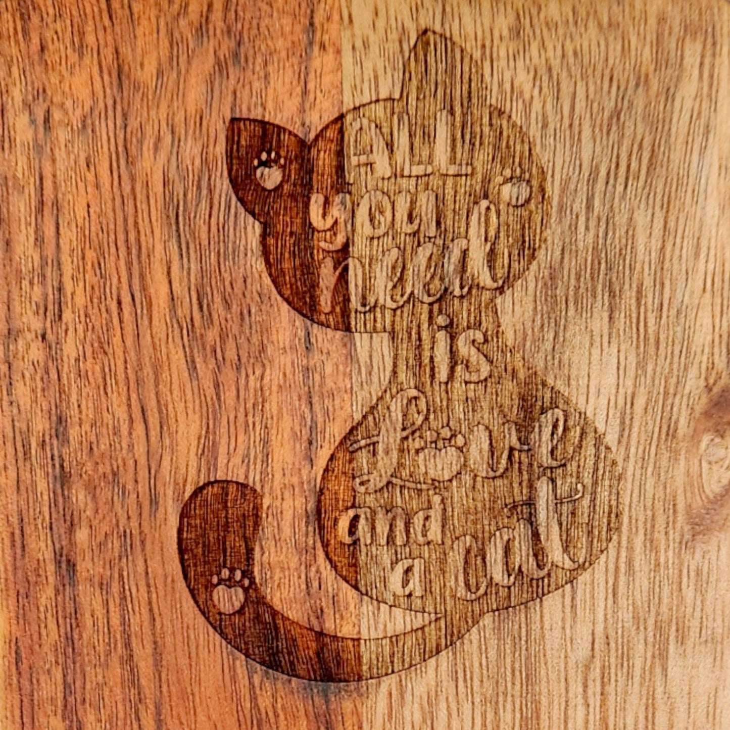 Acacia Wood Coaster - "All You Need is Love and a Cat"