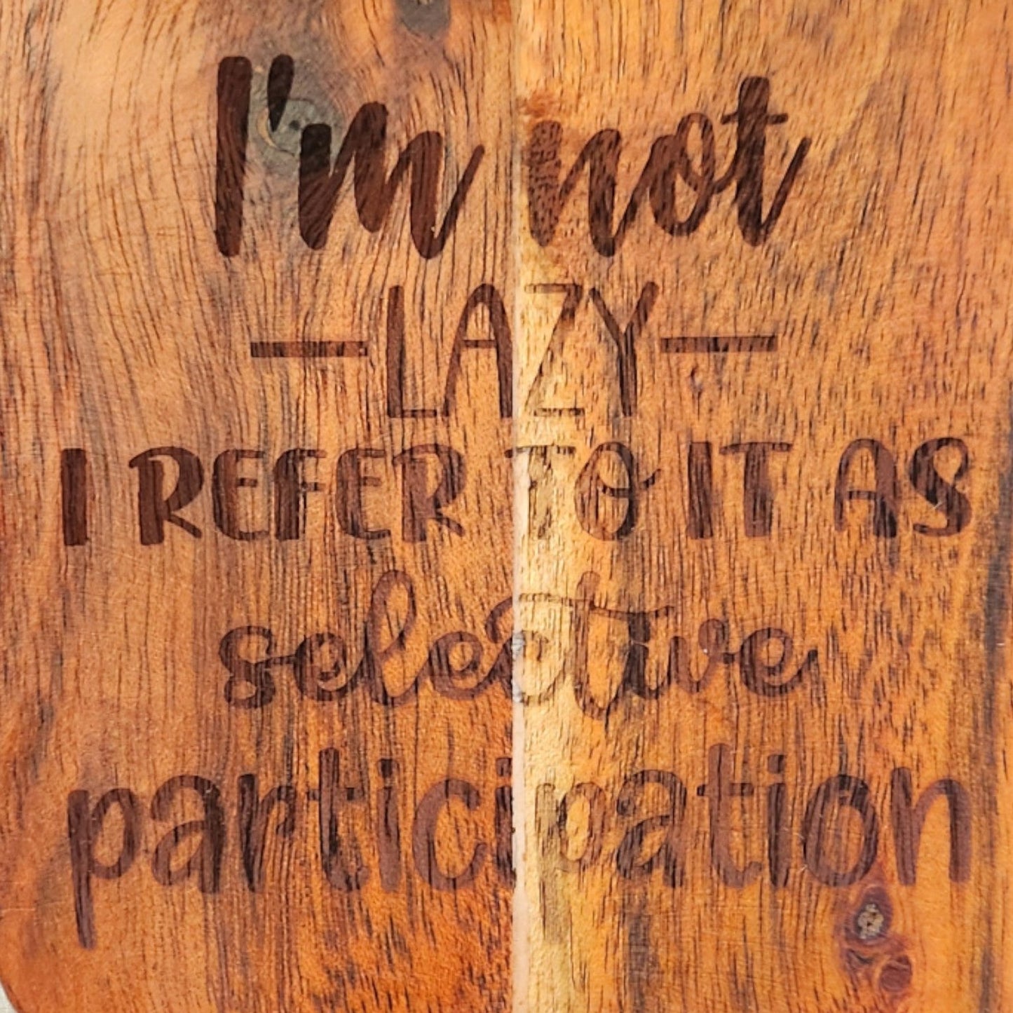 Acacia Wood Coaster - "I'm Not Lazy..."