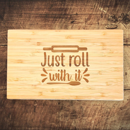 Bamboo Cutting Board - Just Roll With It