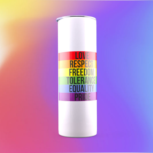 30 Oz "Love, Respect, Freedom, Tolerance, Equality, Pride" Stainless-Steel Tumbler