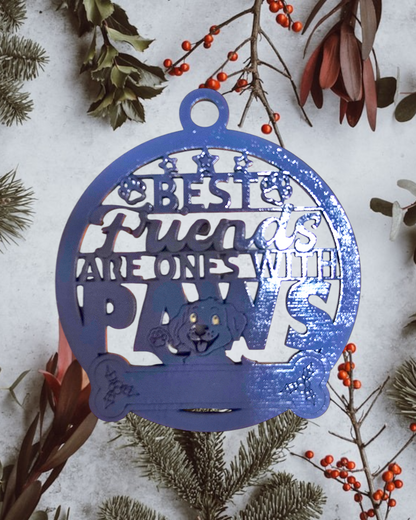 Pawsome Ornament - Best Friends are Ones with Paws
