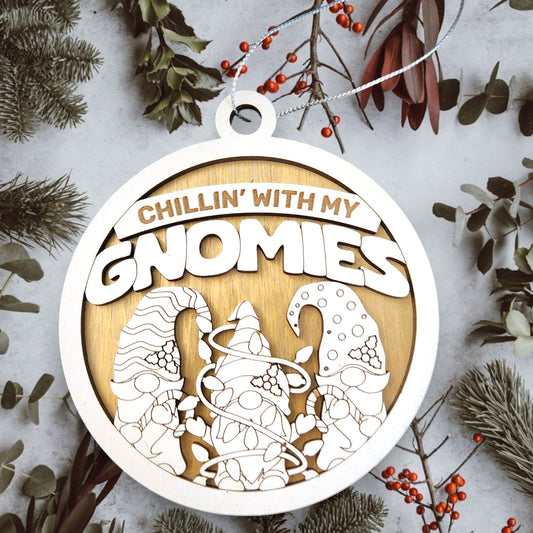 Christmas Fun Pun Ornament -Chillin' with My Gnomies