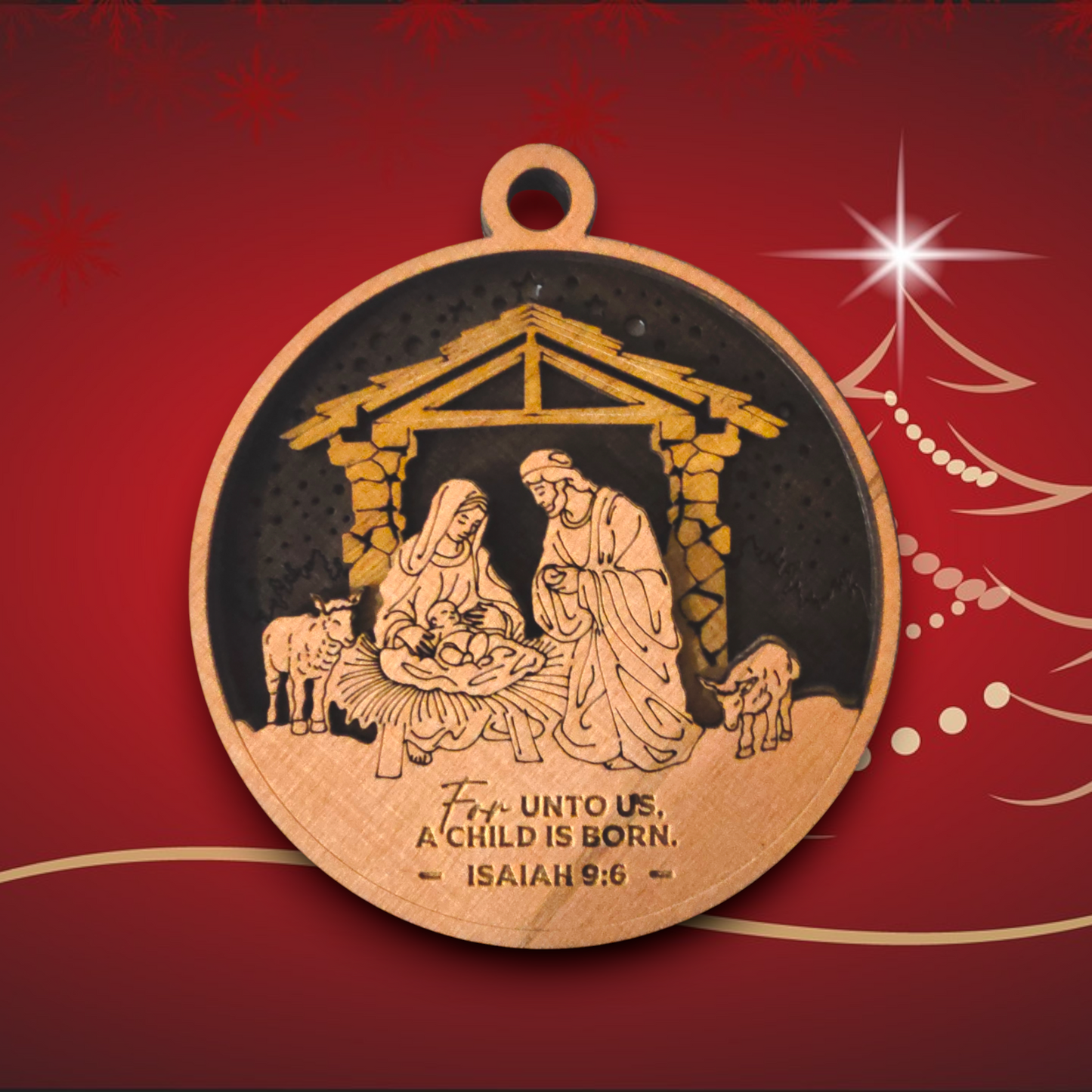 A King is Born Ornament - For Unto Us A Child is Born