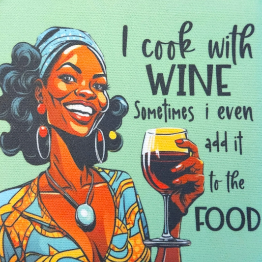 Retro Sassy Neoprene Coaster "I Cook with Wine Sometimes, I Even Add it to the Food"