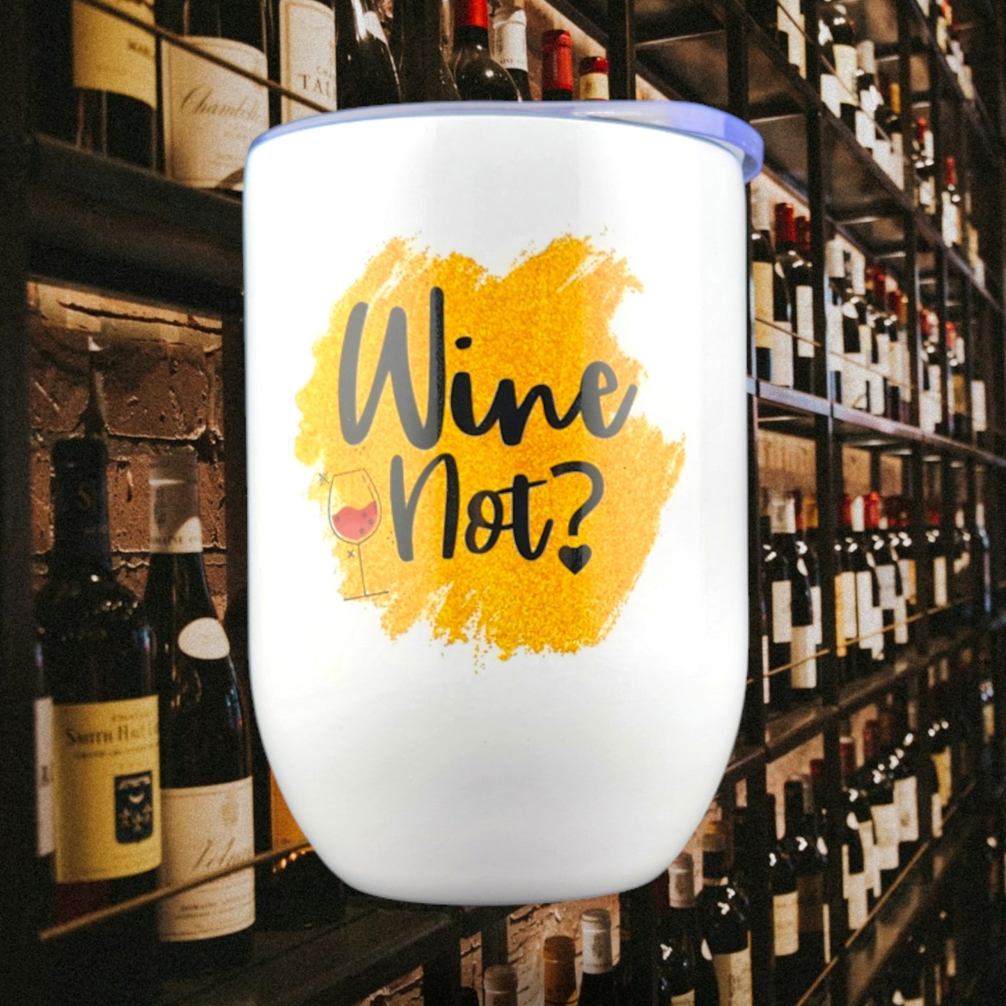 Stainless-Steel Wine Tumbler "Wine Not?"