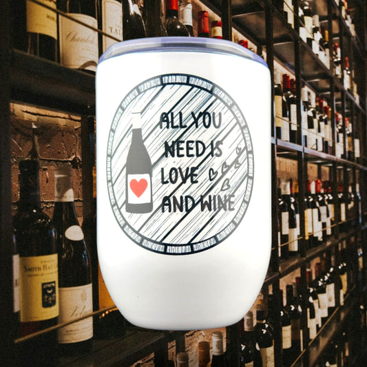 Stainless-Steel Wine Tumbler "All You Need is Love and Wine"