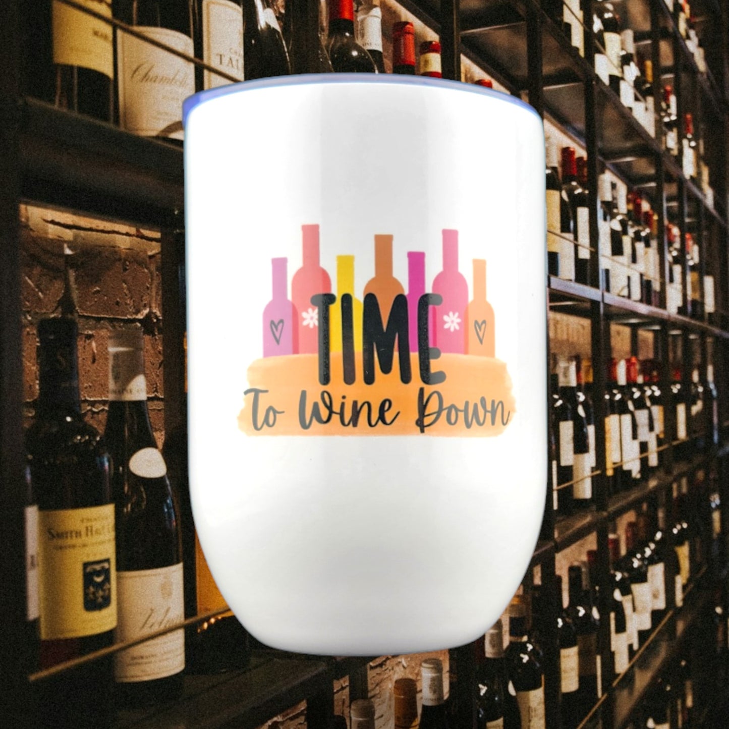 Stainless-Steel Wine Tumbler "Time to Wine Down"